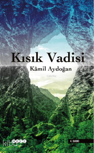 Kısık Vadisi | Kamil Aydoğan | Hece Yayınları