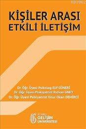 Kişiler Arası Etkili İletişim | Elif Güneri | İstanbul Gelişim Ünivers