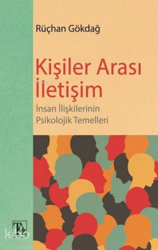 Kişiler Arası İletişim;İnsan İlişkilerinin Psikolojik Temelleri | Rüçh