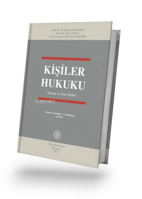 Kişiler Hukuku 22.Baskı (Gerçek ve Tüzel Kişiler) | M. Kemal Oğuzman |