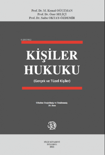 Kişiler Hukuku (Gerçek ve Tüzel Kişiler) | M. Kemal Oğuzman | Filiz Ki