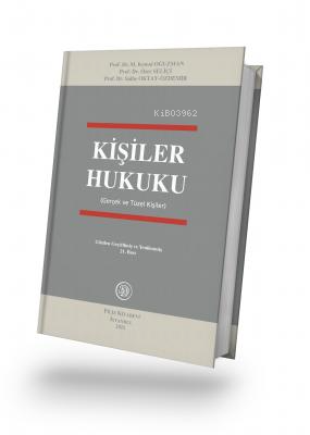 Kişiler Hukuku (Gerçek ve Tüzel Kişiler) | M. Kemal Oğuzman | Filiz Ki