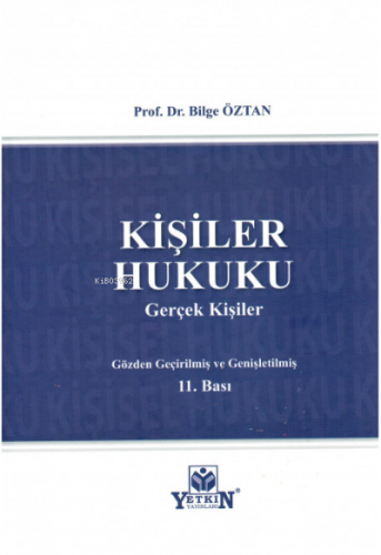 Kişiler Hukuku | Bilge Öztan | Yetkin Yayınları