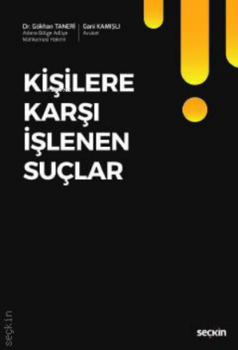 Kişilere Karşı İşlenen Suçlar | Gökhan Taneri | Seçkin Yayıncılık