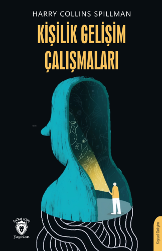 Kişilik Gelişim Çalışmaları | Harry Collins Spillman | Dorlion Yayınev