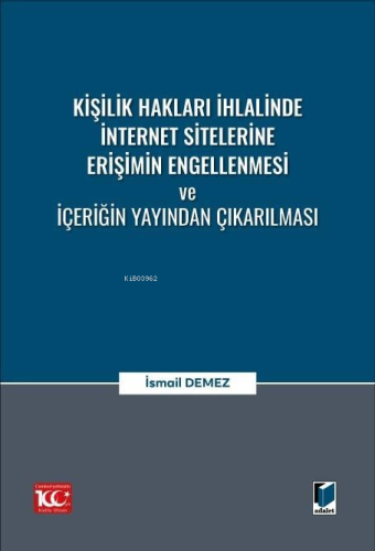 Kişilik Hakları İhlalinde İnternet Sitelerine Erişimin Engellenmesi ve