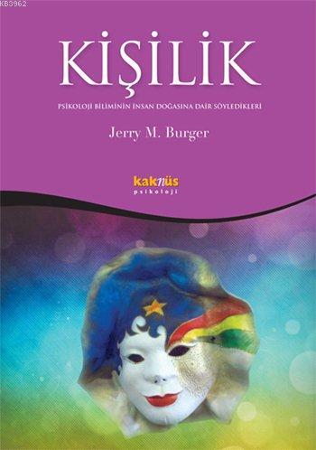 Kişilik; Psikoloji Biliminin İnsan Doğasına Dair Söyledikleri | Jerry 