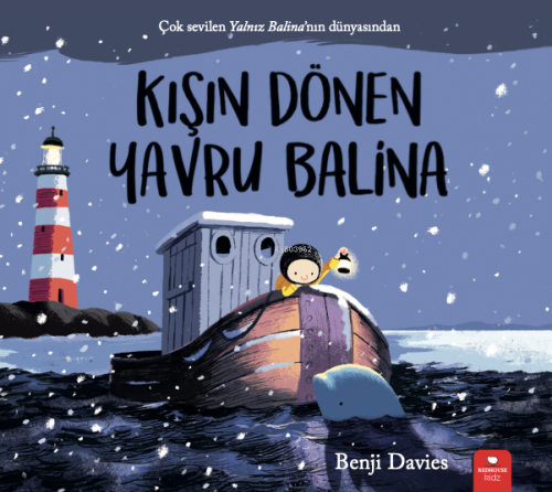 Kışın Dönen Yavru Balina | Benji Davies | Redhouse Kidz / Sev Matbaacı