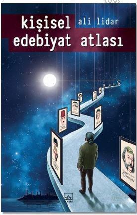 Kişisel Edebiyat Atlası | Ali Lidar | İthaki Yayınları