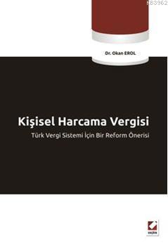 Kişisel Harcama Vergisi Türk Vergi Sistemi İçin Bir Reform Önerisi | O