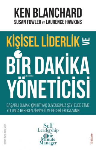 Kişisel Liderlik ve Bir Dakika Yöneticisi | Ken Blanchard | Sola Unita