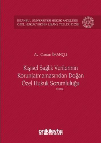 Kişisel Sağlık Verilerinin Korun(a)mamasından Doğan Özel Hukuk Sorumlu