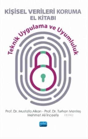 Kişisel Verileri Koruma El Kitabı - Teknik Uygulama ve Uyumluluk | Mus