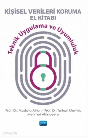 Kişisel Verileri Koruma El Kitabı - Teknik Uygulama ve Uyumluluk | Mus