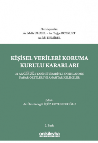 Kişisel Verileri Koruma Kurulu Kararları - 31 Aral | Tuğçe Bozkurt | O