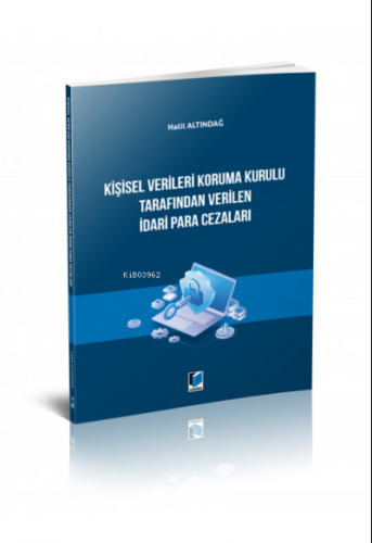 Kişisel Verileri Koruma Kurulu Tarafından Verilen İdari Para Cezaları 