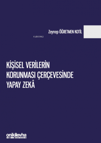 Kişisel Verilerin Korunması Çerçevesinde Yapay Zeka | Zeynep Öğretmen 