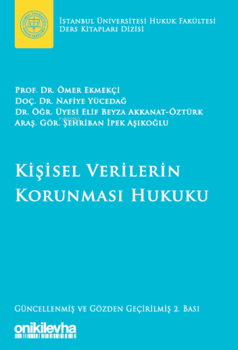 Kişisel Verilerin Korunması Hukuku İstanbul Üniversitesi Hukuk Fakülte