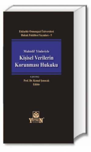 Kişisel Verilerin Korunması Hukuku | Kemal Şenocak | Yetkin Yayınları