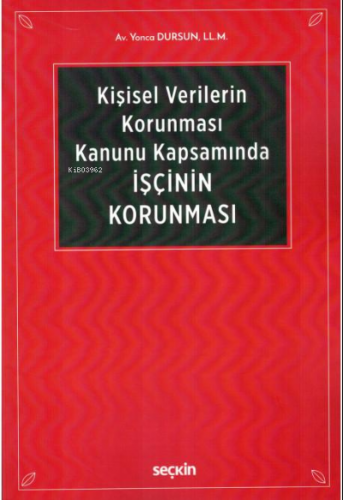 Kişisel Verilerin Korunması Kanunu Kapsamında İşçinin Korunması | Yonc