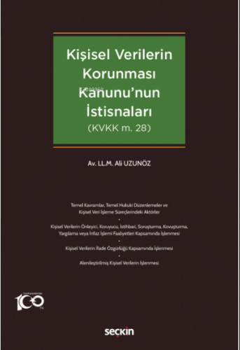 Kişisel Verilerin Korunması Kanununun İstisnaları | Ali Uzunöz | Seçki