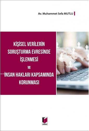 Kişisel Verilerin Soruşturma Evresinde İşlenmesi ve İnsan Hakları Kaps