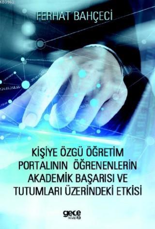 Kişiye Özgü Öğretim Portalının Öğrenenlerin Akademik Başarısı | Ferhat