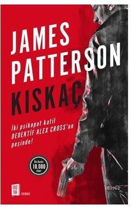 Kıskaç | James Patterson | Mona Kitap