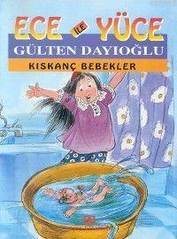 Kıskanç Bebekler; Ece İle Yüce 05 | Gülten Dayıoğlu | Altın Kitaplar