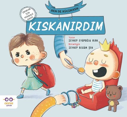 Kıskanırdım-Bende Küçükken | Zeynep Eyüpoğlu Alan | Cezve Çocuk