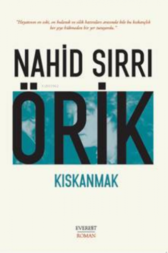 Kıskanmak | Nahid Sırrı Örik | Everest Yayınları