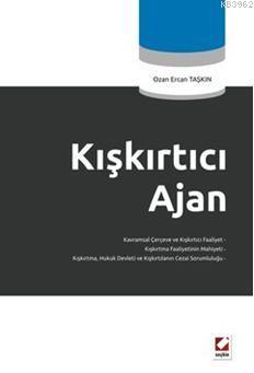 Kışkırtıcı Ajan | Ozan Ercan Taşkın | Seçkin Yayıncılık