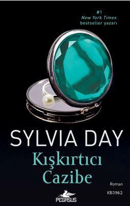 Kışkırtıcı Cazibe | Sylvia Day | Pegasus Yayıncılık