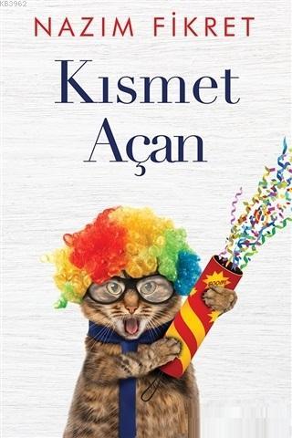 Kısmet Açan | Nazım Fikret | Cinius Yayınları