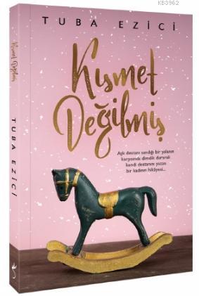 Kısmet Değilmiş | Tuba Ezici | İndigo Kitap