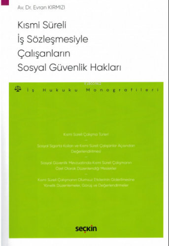 Kısmi Süreli İş Sözleşmesiyle Çalışanların Sosyal Güvenlik Hakları | E