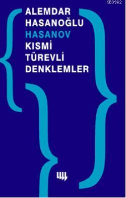 Kısmi Türevli Denklemler | Alemdar Hasanoğlu (Hasanov) | Literatür Yay