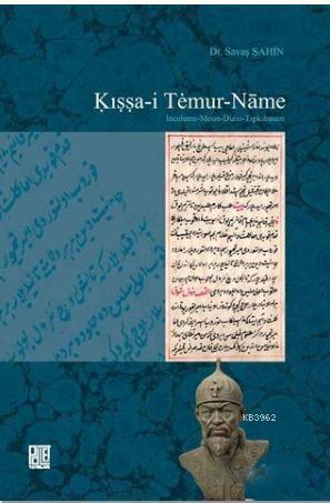 Kışşa-i Temur-Name | Savaş Şahin | Palet Yayınları