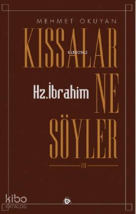 Kıssalar Ne Söyler Yaratılış Ve Hz. İbrahim | Mehmet Okuyan | Düşün Y