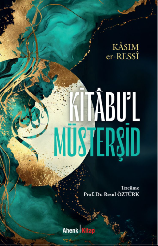 Kit’abu’l Müsterşid | Kâsım er-Ressî | Ahenk Kitap