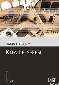 Kıta Felsefesi | Simon Critchley | Dost Kitabevi