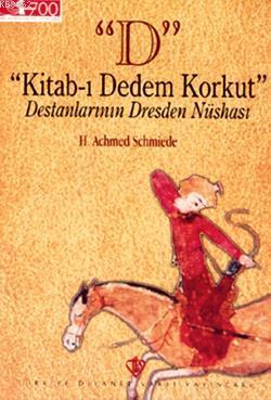 Kitab-ı Dedem Korkut | H. Achmed Schmiede | Türkiye Diyanet Vakfı Yayı