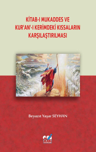 Kitab-ı Mukaddes ve Kur’an’-ı Kerimdeki Kıssaların Karşılaştırılması |