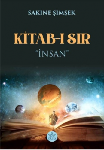 Kitab-ı Sır;« İnsan » | Sakine Şimşek | Elpis Yayınları