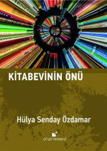 Kitabevinin Önü | Hülya Senday Özdamar | Öteki Yayınevi