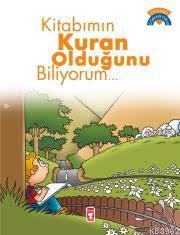 Kitabımın Kur'an Olduğunu Biliyorum | Ömer Baldık | Timaş Çocuk