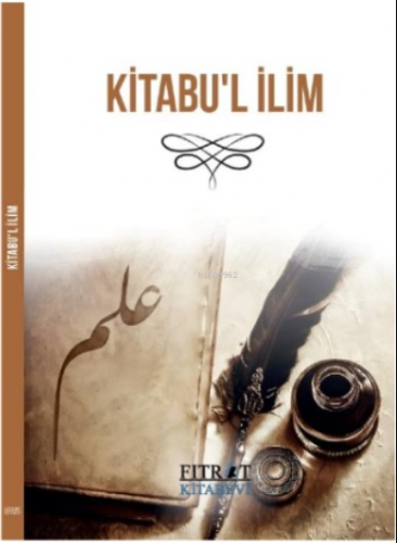 Kitabu`l ilim | Yavuz Başoda | Fıtrat Kitabevi