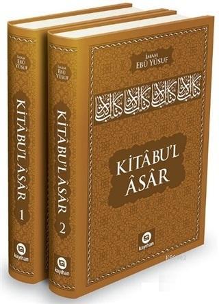 Kitabu'l Asar (2 Cilt Takım) | İmam Ebu Yusuf | Kayıhan Yayınları