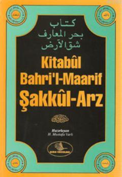 Kitabûl Bahri'l-Maarif Şakkûl-Arz | Meskutun Anha | Esma Yayınları