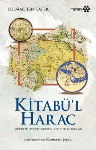 Kitabü'l Harac | Kudâme İbn Cafer | Yeditepe Yayınevi